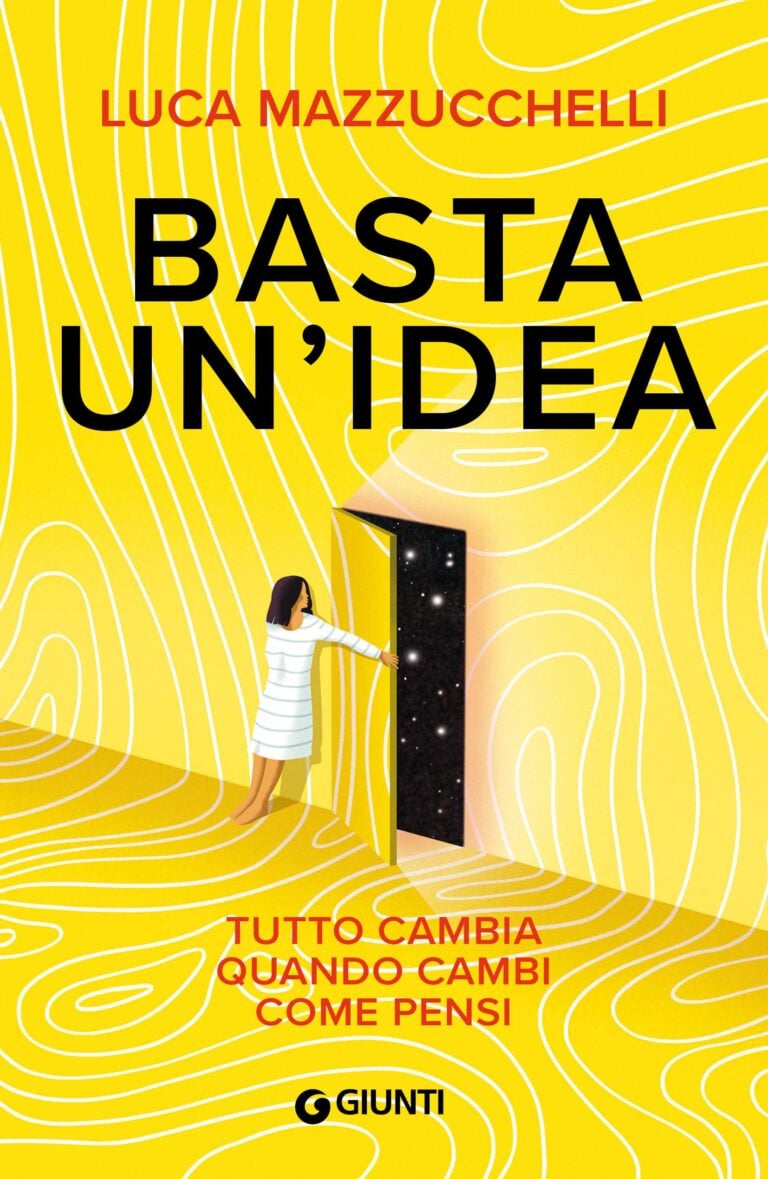 Basta un’idea. Tutto cambia quando cambi come pensi