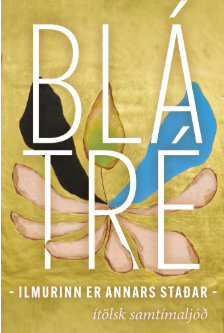 The first collection of Italian contemporary poetry in Icelandic is published in Reykjavík