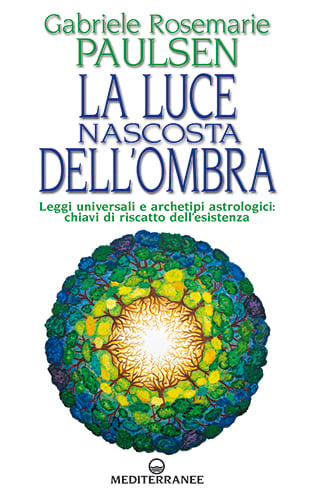 La luce nascosta dell&rsquo;ombra