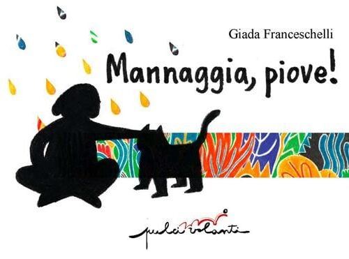 Mannaggia, piove!