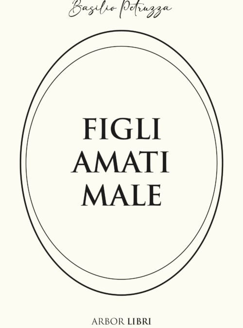 Figli amati male