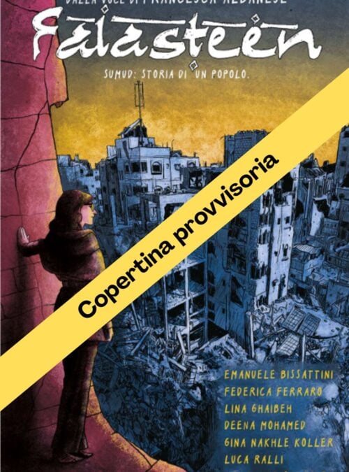 Falasteen. Sumud: storia di un popolo