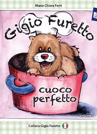 Gigio Furetto cuoco perfetto