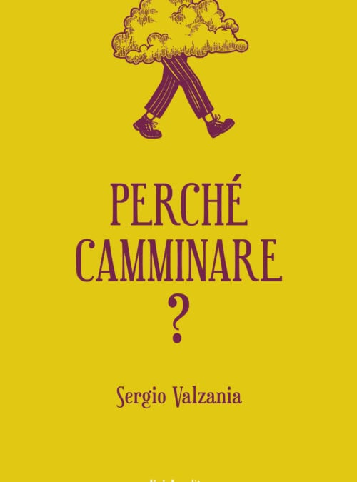 Perché camminare?