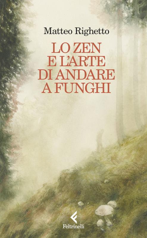 Lo zen e l’arte di andare a funghi