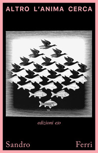 Altro l’anima cerca
