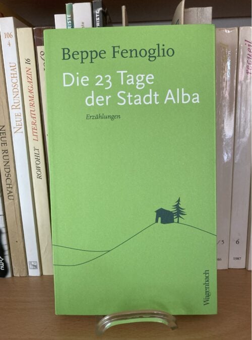 <i>I ventitre giorni della città di Alba</i>: Fenoglio’s debut book in German for the first time