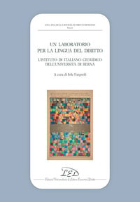 Un laboratorio per la lingua del diritto. L&rsquo;istituto di italiano giuridico dell&rsquo;università di Berna