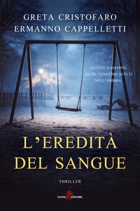 L&rsquo;eredit&agrave; del sangue
